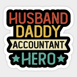 Husband Daddy Accountant Hero Gift Accountant Father's Day Gift Sticker